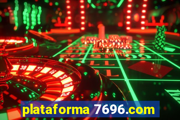 plataforma 7696.com